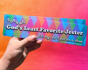 Waterproof Bumper Sticker "God's Least Favorite Jester"