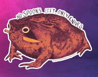 Messer Frosch / Keine Löffel Nur Messer Aufkleber (wasserfest) Chronische Illness Neurodivergenter Spoonie