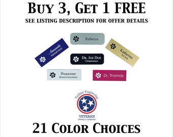 May include: Buy 3, get 1 free.  A variety of personalized name tags with paw prints and different job titles.  The tags are in various colors, including gold, silver, blue, pink, and gray.  The text on the tags includes "Amanda Kennel Tech", "Suzanne Kennel Attendant", "Rebecca", "Dr. Joe Doe Veterinarian", "Katherine Vet Tech", and "Dr. Thomas".  The image also includes a logo for TriStar Engraving, which says "Veteran Owned & Operated".  The image also includes the text "21 Color Choices".