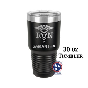 20oz/30oz Matte Finished Stainless Steel Tumbler Laser Engraved Personalized Registered Nurse RN Nursing Student Gift - Design #19