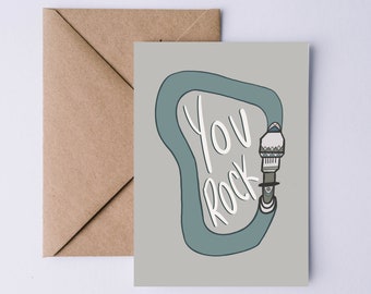 You Rock Greeting Card | Birthday Card