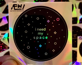 Holografische ruimtesticker - vinylsticker I Need My Space