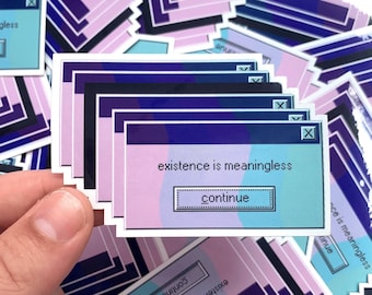 Existence is Meaningless Vaporwave Sticker // Windows 95 Glitch Art Sticker