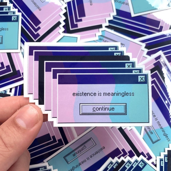 Existence is Meaningless Vaporwave Sticker // Existnential Vaporwave Sticker // Existential Dread Sticker/ / Windows 95 Glitch Sticker