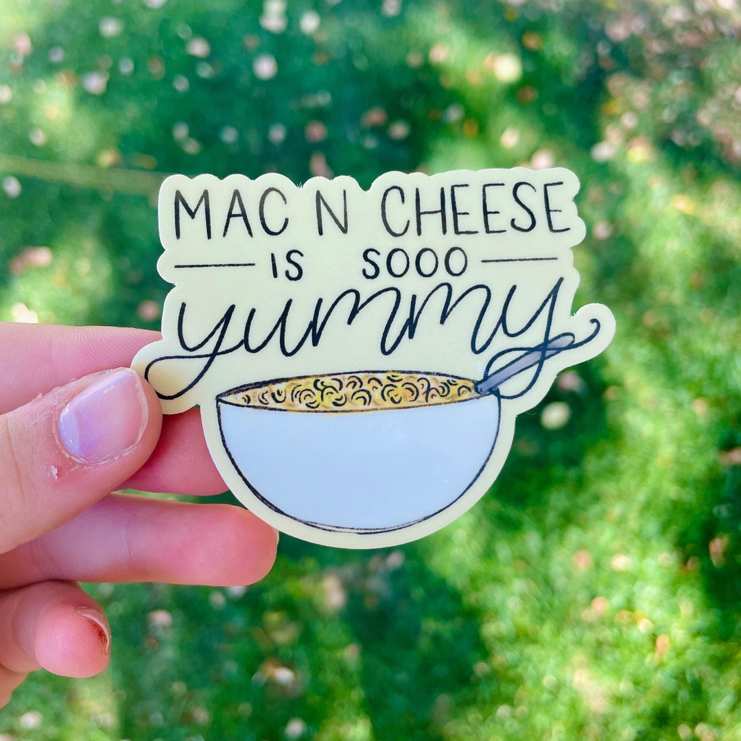 Mac N Cheese is Sooo Yummy Sticker, Macaroni and Cheese, Vinyl Sticker ...