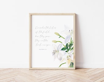 Matthew 6:28 Lily Watercolor, Lilies of the field, White Lily watercolor, Baptism gift, Watercolor Scripture, Bible Verse Decor
