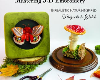 Stumpwork Studio: Mastering 3-D Embroidery