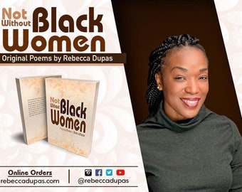 Not Without Black Women (Poetry Book)