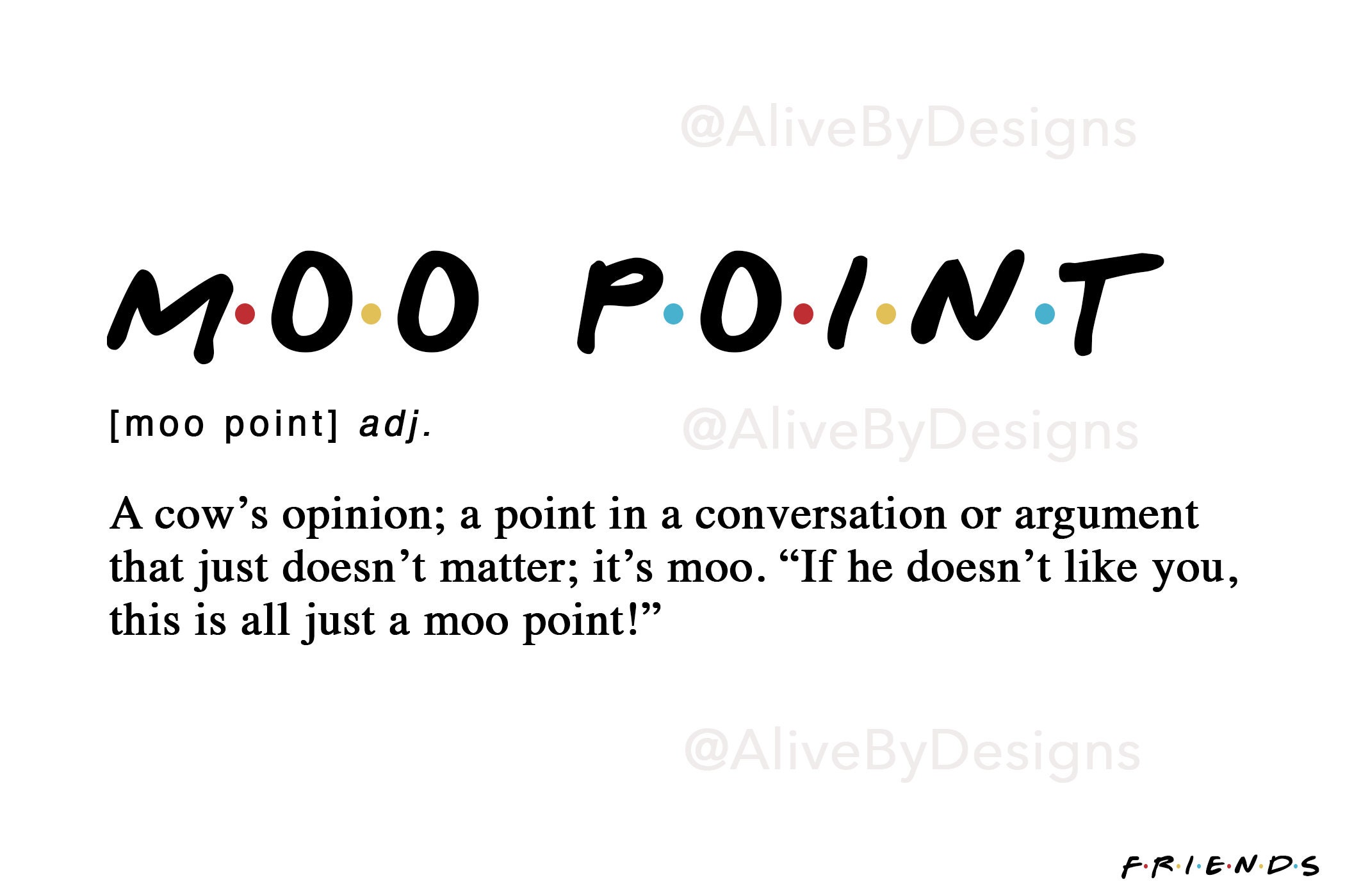 Moo Point definition Friends TV show Moo Point Friends Etsy