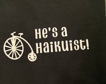 He’s a haikuist t-shirt Fabian David Rose penny farthing Small to 2xl
