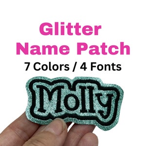 Embroidered Glitter Name Patch, personalized custom name patch, sew on or peel and stick patch, backpack patch, jacket patch, 7 colors
