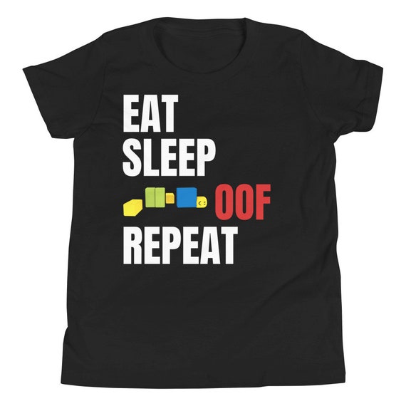 Oof T Shirt Eat Sleep Oof Repeat Gamers Gift Etsy - roblox noob oof gaming noob case skin for samsung galaxy by