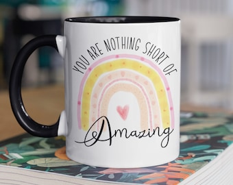 You are nothing short of amazing, Inspirational quotes coffe mug, Pastel rainbow coffee cup, Encouragement quote tea mug, Inspirational gift