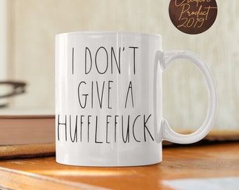 Rae dunn I don't give a hufflefuck custom coffee mug, Sarcastic coffee cup gift for him, Funny adult ceramic mug handmade, Funny quotes