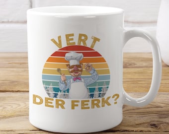Swedish chef Vert Der Ferk mug, The muppet show cooking gifts, Vert Der Ferk coffe mug, Kids cooking tea mug, Coffee gifts cooking cup