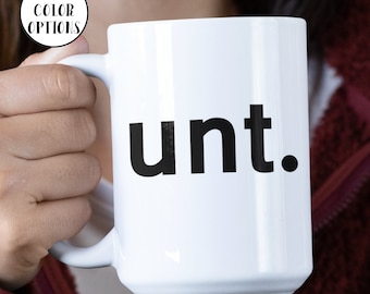 Funny cunt coffee mug sarcastic rude gift, Coworker cunt cup, Adult humor inappropriate offensive funny coffee mug, Naughty gag gift rude cu