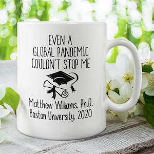 Even a global pandemic couldn&#39;t stop me custom coffee mug, Graduation gift personalized mug, Masters degree graduation mug, Personalized nam