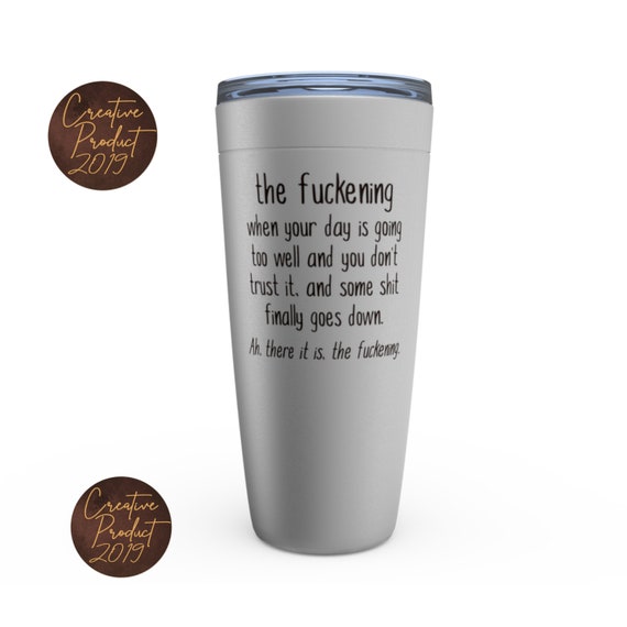 The Fuckening Funny Custom Tumbler, Sarcastic Quotes Adult Coffee Cup, Gag  Gifts Introvert Travel Mug, Humorous Saying Custom Tea Cup, Cowor 