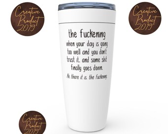 The Fuckening Funny Custom Tumbler, Sarcastic Quotes Adult Coffee