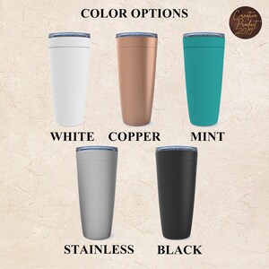 May include: Six different colour options for a stainless steel tumbler. The colours are white, copper, mint, stainless, and black.