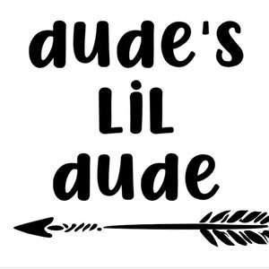 Dude&#39;s Lil Dude, T-shirt, cut file, Onesie cut file