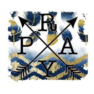 May include: A graphic design with the word "PRAY" in black capital letters, intersected by two black arrows. The background features blue and gold feathers and a blue and gold chevron pattern on a white background.