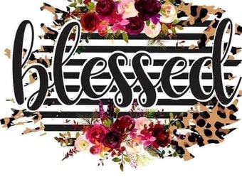 Listo para prensar, Traslados de sublimación, Camisa diy, Sublimación, Traslados listos para prensar, Diseños de transferencia de calor, Bendito, Floral