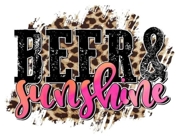 Ready to Press, Sublimation Transfers, DIY Shirt, Sublimation, Transfers Ready To Press, Heat Transfer Designs, Beer and Sunshine, Leopard
