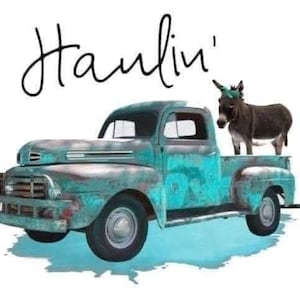 Ready to Press, SublimationTransfers, DIY Shirt, Sublimation, Transfers Ready To Press, Heat Transfer Designs, Haulin, Donkey, Vintage Truck
