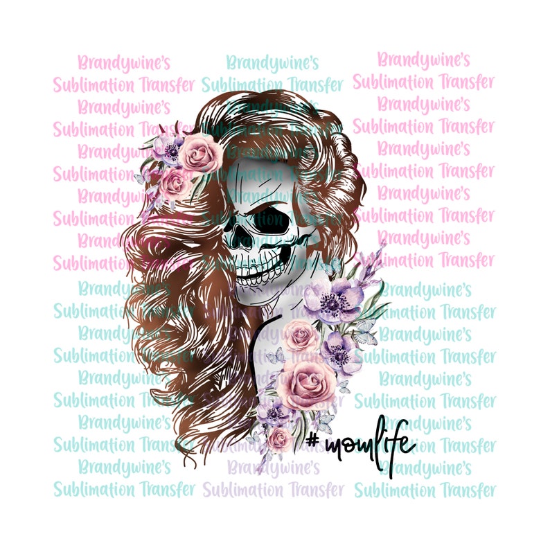 Download Skull Mother Mom Life Roses Ready to Press Sublimation | Etsy