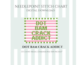 Dot Bam Crack Addict Needlepoint Stitch Chart Digital Download