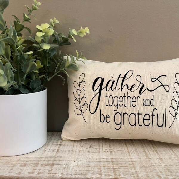 Small/ mini accent pillow. “Gather together” small accent pillow. Fall/autumn accent pillow