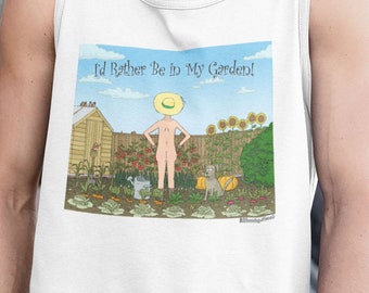 I'd Rather Be in My Garden - Cheeky Gent in Vegetable Garden Funny Art Tank Top