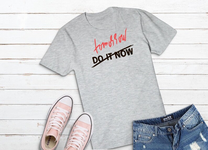 I/'ll Do It Tomorrow T-shirt Funny Motivational Shirt Procrastinator Tee Sports Wear Boyfriend Girlfriend Gift Funny Friends Birthday Present