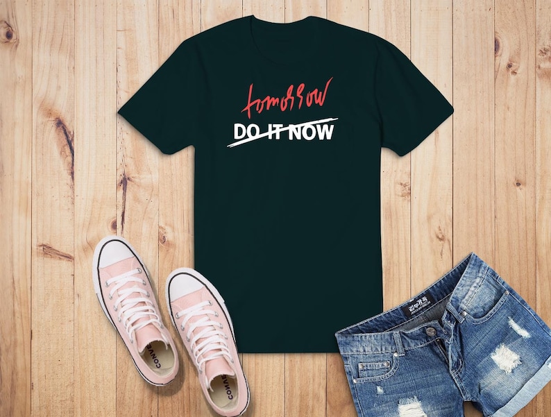 I/'ll Do It Tomorrow T-shirt Funny Motivational Shirt Procrastinator Tee Sports Wear Boyfriend Girlfriend Gift Funny Friends Birthday Present