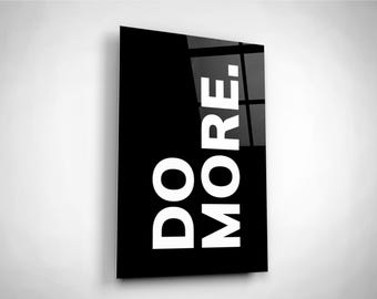 Do More gehard glasprint, moderne typografie, kantoormuurkunst