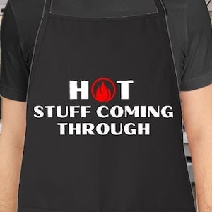Hot Stuff Coming Through | Funny apron for men, apron for men, fathers day gift, funny dad gift, funny fathers day gift, Funny gift for dad