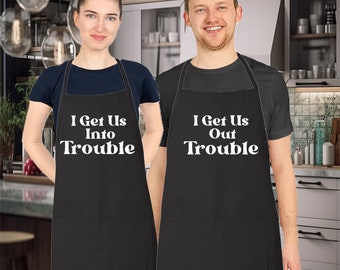 Matching Couples Aprons Set, I get us into trouble, I get us out of trouble Aprons, Mr and Mrs, Couple Apron Set, Wedding Gift, his and hers