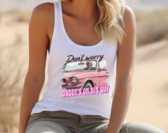 Don&#39;t Worry, Daddy&#39;s Home Trump Women&#39;s Racerback Tank. Trump tank, Patriot Mama, Trump Girl,  Republican, America First, USA, Conservative