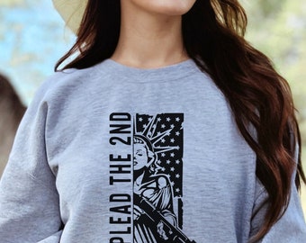 I Plead the 2nd Liberty unisex Sweatshirt. Freedom, 2nd Amendment, United States, Constitution, America, USA