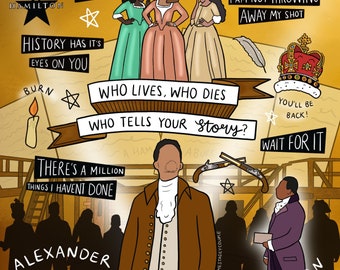May include: A digital illustration featuring characters and quotes from the musical "Hamilton." The artwork includes figures in period clothing, text bubbles with phrases like "Who lives, who dies, who tells your story?" and "Wait for it," and the title "Hamilton."