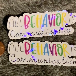All Behavior is Communication sticker