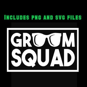 Groom Squad Bachelor Party Wedding Groomsmen Engagement SVG y PNG Vector Clipart