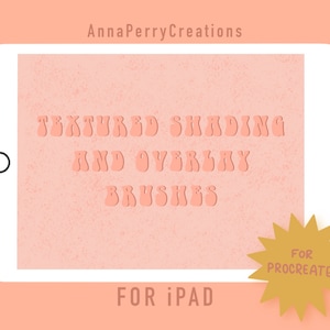 May include: A pink iPad screen with the text "Textured Shading and Overlay Brushes for iPad" and a gold star with the text "For Procreate" on a pink background.