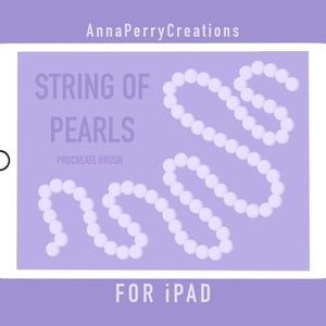 May include: A digital art design on an iPad screen. The design features the text "STRING OF PEARLS" and "PROCREATE BRUSH" with a string of white pearls. The words "FOR iPad" are at the bottom. The background is a light purple.