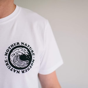 Mother Nature T-Shirt, 100% Organic Cotton, Ethically Made, PETA Approved, Screen Printed, Unisex