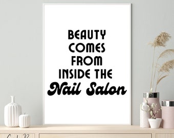 Beauty Comes From Inside The Nail Salon, Retro Nail Studio Décor, Nail Salon Printable, Instant Download