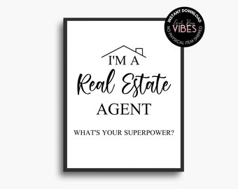 Real Estate Agent Sign: Superpower Printable Wall Art (Digital Download)