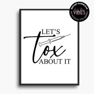 Let&#39;s Tox About it Funny Botox and Fillers Sign Printable, Botox Posters, Cosmetic Surgery Quotes, Download