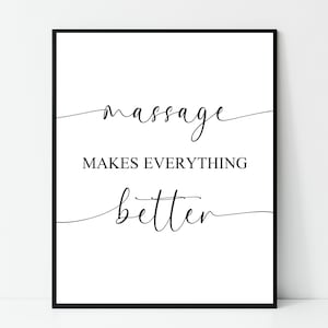 Massage Therapist, Massage Makes Everything Better, Printable Wall Art, Physical Therapy Art, Massage Therapy, Massage Room Décor